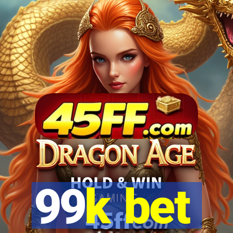 99k bet